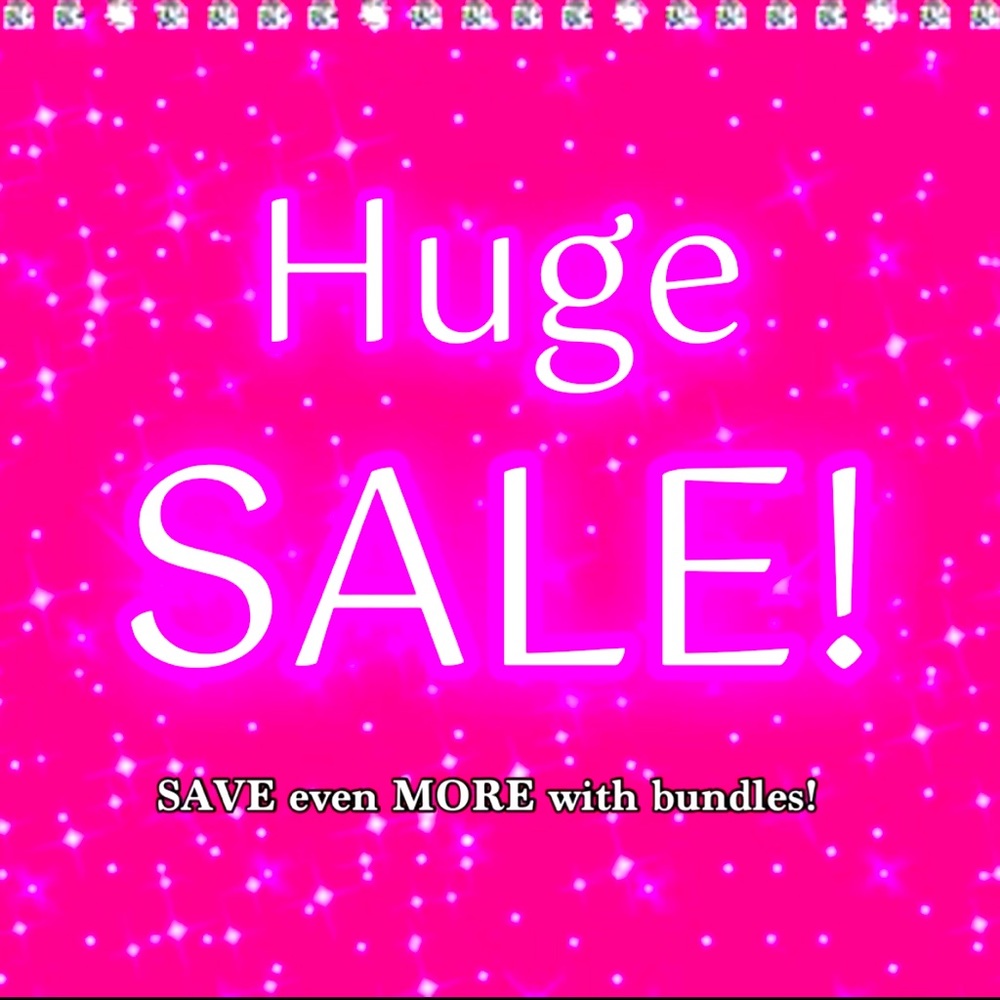 HUGE SALE!!